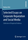 Image for Selected essays on corporate reputation and social media  : collection of empirical evidence