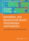 Image for Immobilien- und Bauwirtschaft aktuell - Entwicklungen und Tendenzen: Festschrift fur Professor Bernd Kochendorfer