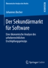 Image for Der Sekundarmarkt fur Software: Eine okonomische Analyse des urheberrechtlichen Erschopfungsprinzips