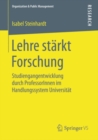 Image for Lehre Starkt Forschung: Studiengangentwicklung Durch Professorinnen Im Handlungssystem Universitat