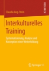 Image for Interkulturelles Training: Systematisierung, Analyse und Konzeption einer Weiterbildung
