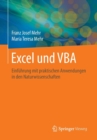 Image for Excel und VBA : Einfuhrung mit praktischen Anwendungen in den Naturwissenschaften