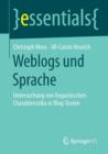 Image for Weblogs und Sprache : Untersuchung von linguistischen Charakteristika in Blog-Texten