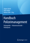 Image for Handbuch Polizeimanagement: Polizeipolitik - Polizeiwissenschaft - Polizeipraxis