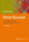 Image for Kleine Baustatik : Grundlagen der Statik und Berechnung von Bauteilen