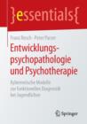 Image for Entwicklungspsychopathologie und Psychotherapie