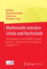 Image for Mathematik zwischen Schule und Hochschule : Den Ubergang zu einem WiMINT-Studium gestalten - Ergebnisse einer Fachtagung, Esslingen 2015