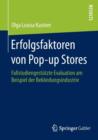 Image for Erfolgsfaktoren von Pop-up Stores : Fallstudiengestutzte Evaluation am Beispiel der Bekleidungsindustrie