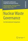 Image for Nuclear Waste Governance: An International Comparison