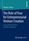Image for The Role of Fear for Entrepreneurial Venture Creation