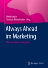 Image for Always Ahead im Marketing: Offensiv, digital, strategisch