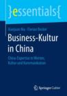 Image for Business-Kultur in China : China-Expertise in Werten, Kultur und Kommunikation