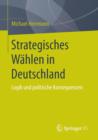 Image for Strategisches Wahlen in Deutschland : Logik und politische Konsequenzen