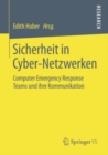 Image for Sicherheit in Cyber-netzwerken: Computer Emergency Response Teams Und Ihre Kommunikation