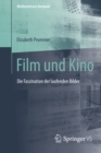 Image for Film und Kino: Die Faszination der laufenden Bilder