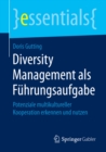 Image for Diversity Management als Fuhrungsaufgabe: Potenziale multikultureller Kooperation erkennen und nutzen