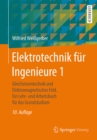 Image for Elektrotechnik fur Ingenieure 1: Gleichstromtechnik und Elektromagnetisches Feld. Ein Lehr- und Arbeitsbuch fur das Grundstudium
