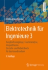 Image for Elektrotechnik fur Ingenieure 3: Ausgleichsvorgange, Fourieranalyse, Vierpoltheorie. Ein Lehr- und Arbeitsbuch fur das Grundstudium