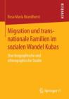 Image for Migration und transnationale Familien im sozialen Wandel Kubas