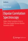 Image for Dipolar correlation spectroscopy: higher-order correlation terms in three-spin double electron-electron resonance (DEER)