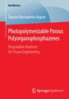 Image for Photopolymerizable Porous Polyorganophosphazenes