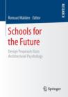 Image for Schools for the future  : design proposals from architectural psychology