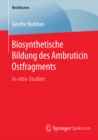 Image for Biosynthetische Bildung des Ambruticin Ostfragments: In-vitro-Studien