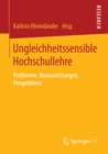 Image for Ungleichheitssensible Hochschullehre: Positionen, Voraussetzungen, Perspektiven