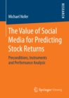 Image for Value of Social Media for Predicting Stock Returns: Preconditions, Instruments and Performance Analysis