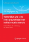 Image for Werner Blum und seine Beitrage zum Modellieren im Mathematikunterricht