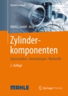 Image for Zylinderkomponenten: Eigenschaften, Anwendungen, Werkstoffe.