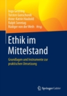 Image for Ethik im Mittelstand : Grundlagen und Instrumente zur praktischen Umsetzung