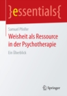 Image for Weisheit als Ressource in der Psychotherapie: Ein Uberblick
