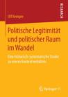Image for Politische Legitimitat und politischer Raum im Wandel : Eine historisch-systematische Studie zu einem Kontextverhaltnis