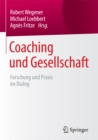 Image for Coaching und Gesellschaft: Forschung und Praxis im Dialog
