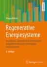 Image for Regenerative Energiesysteme: Grundlagen, Systemtechnik und Analysen ausgefuhrter Beispiele nachhaltiger Energiesysteme