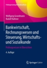 Image for Bankwirtschaft, Rechnungswesen Und Steuerung, Wirtschafts- Und Sozialkunde : Prufungswissen in Ubersichten