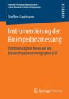 Image for Instrumentierung der Bioimpedanzmessung : Optimierung mit Fokus auf die Elektroimpedanztomographie (EIT)