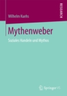 Image for Mythenweber: Soziales Handeln und Mythos