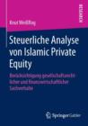 Image for Steuerliche Analyse von Islamic Private Equity : Berucksichtigung gesellschaftsrechtlicher und finanzwirtschaftlicher Sachverhalte