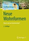 Image for Neue Wohnformen: Neue Lust am Gemeinsinn?