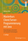 Image for Masterkurs Client/Server-Programmierung mit Java: Anwendungen entwickeln mit Standard-Technologien