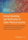 Image for Formal Modeling and Verification of Cyber-Physical Systems: 1st International Summer School on Methods and Tools for the Design of Digital Systems, Bremen, Germany, September 2015