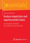 Image for Analyse empirischer und experimenteller Daten : Ein kompakter Uberblick fur Studierende und Anwender
