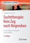 Image for Suchttherapie: Kein Zug Nach Nirgendwo : Ist Unstillbares Verlangen  berwindbar?