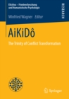 Image for AiKiDo: The Trinity of Conflict Transformation