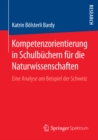 Image for Kompetenzorientierung in Schulbuchern fur die Naturwissenschaften: Eine Analyse am Beispiel der Schweiz