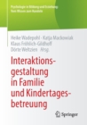 Image for Interaktionsgestaltung in Familie und Kindertagesbetreuung