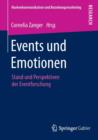 Image for Events und Emotionen : Stand und Perspektiven der Eventforschung