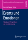 Image for Events und Emotionen: Stand und Perspektiven der Eventforschung